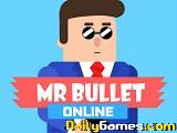 Mr bullet online